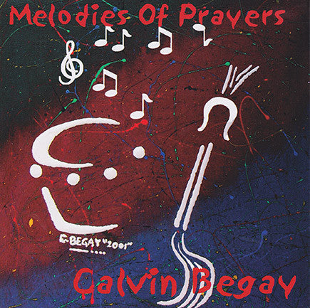 Calvin Begay - Melodies Of Prayers
