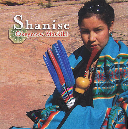 Shanise - Okeymow Maskiki