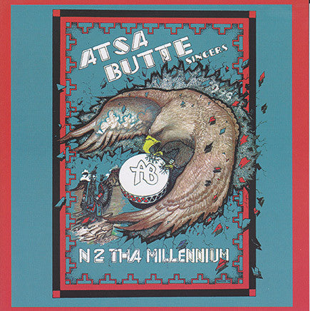 Atsa' Butte Singers - N2 Tha Millennium