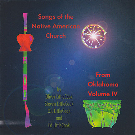 Littlecook - Songs of the Native American Church From Oklahoma, Vol 4
