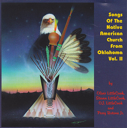 Littlecook and Botone Jr. - Songs of the Native American Church From Oklahoma, Vol 2