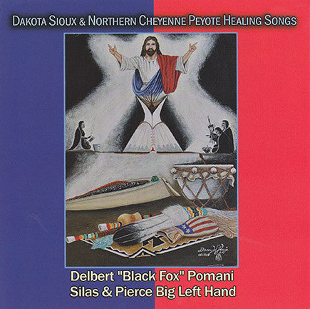 Delbert "Black Fox" Pomani, Silas & Pierce Big Left Hand - Dakota Sioux & Northern Cheyenne Peyote Healing Songs