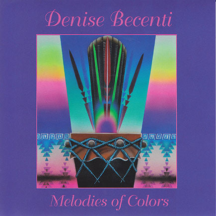 Denise Becenti - Melodies Of Colors