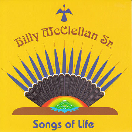 Billy McClellan Sr. - Songs Of Life