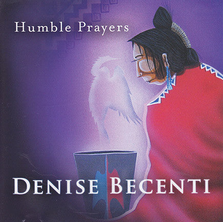Denise Becenti - Humble Prayers