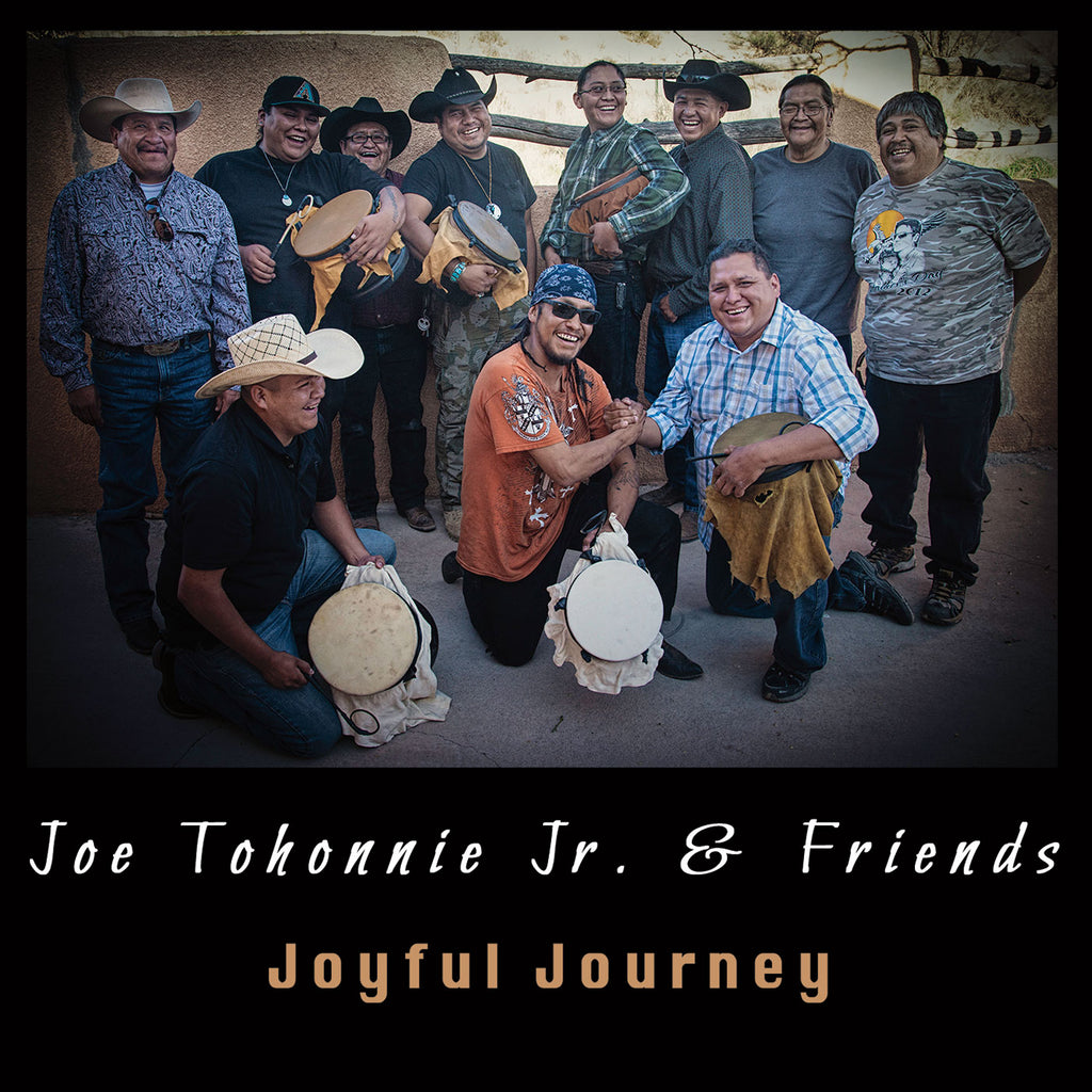 Joe Tohonnie Jr. & Friends - Joyful Journey