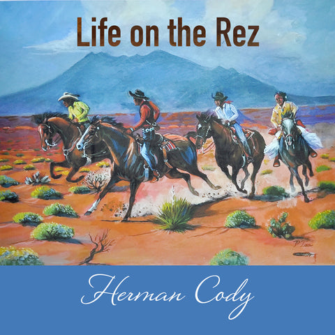 Herman Cody - Life on the Rez