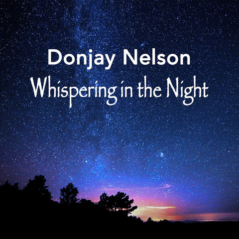 DonJay Nelson - Whispering in the Night