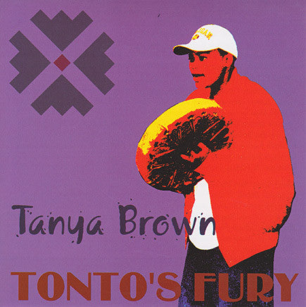 Tanya Brown - Tonto's Fury