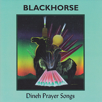 Blackhorse - Dineh Prayer Songs