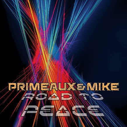 Primeaux & Mike feat. TWISTA - Road To Peace