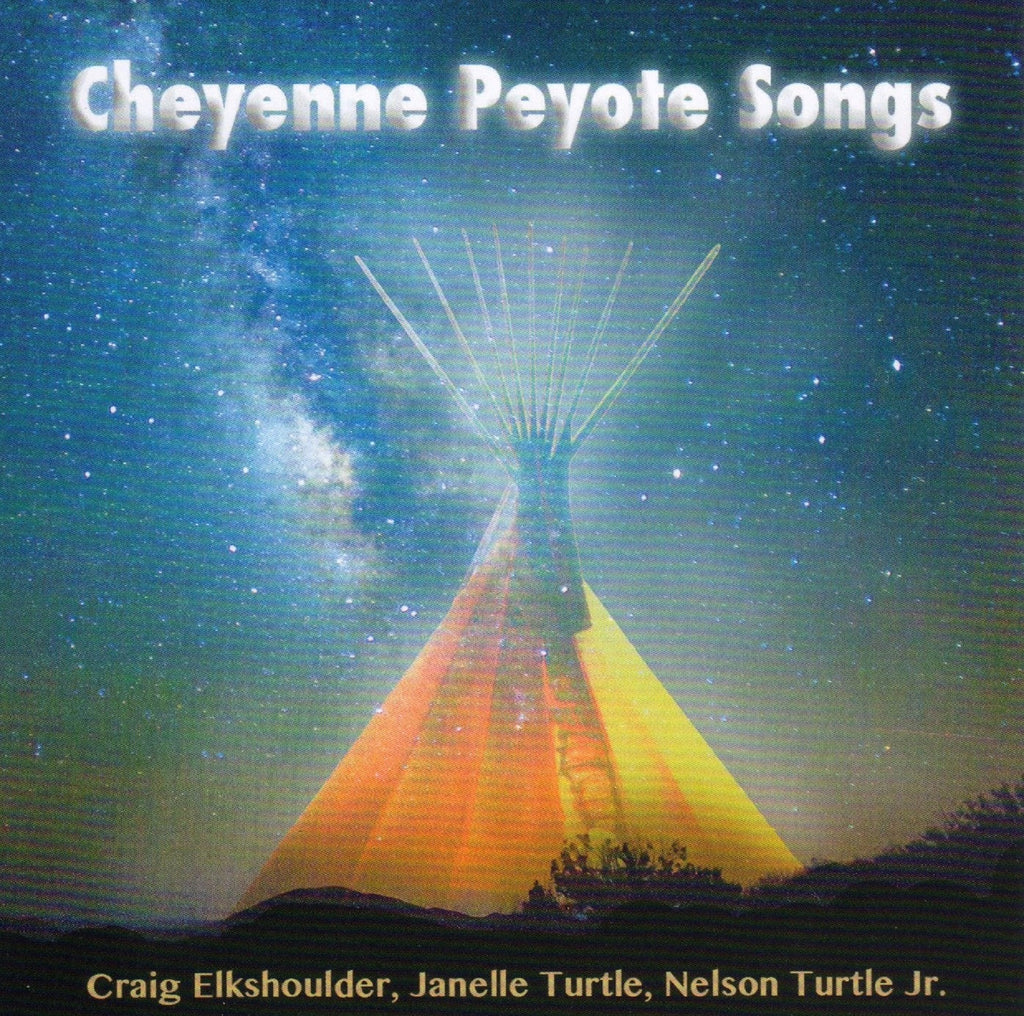 Craig Elkshoulder, Janelle & Nelson Turtle Jr. - Cheyenne Peyote Songs